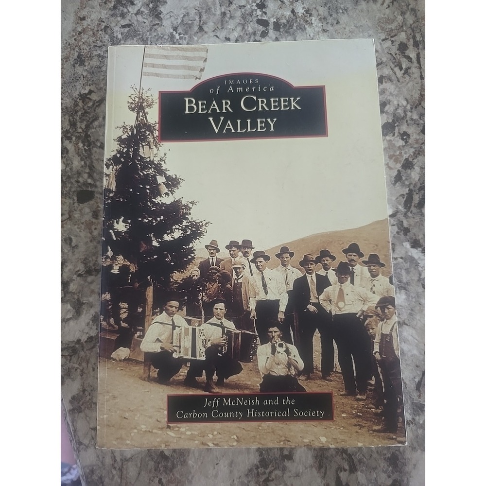 Bear Creek Valley, Paperback by Mcneish, Jeff; Carbon County Historical Socie...